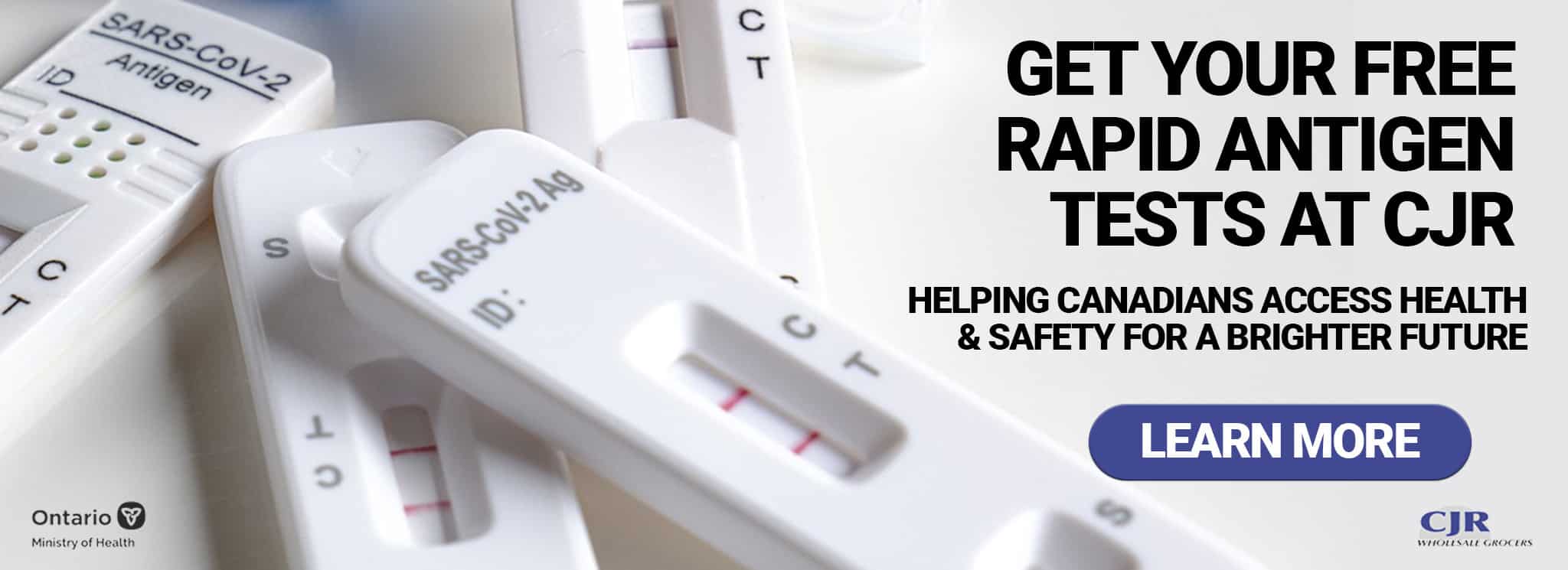 Part of Canadian Grocers, CJR Wholesale Grocers and DairyCentral distributors have partner with ministry of health for free COVID 19 rapid antigen test